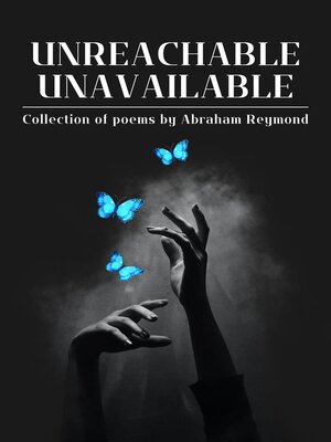 cover image of Unreachable, Unavailable